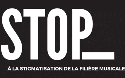STOP à la stigmatisation de la filière musicale ! Lettre ouverte aux Ministères