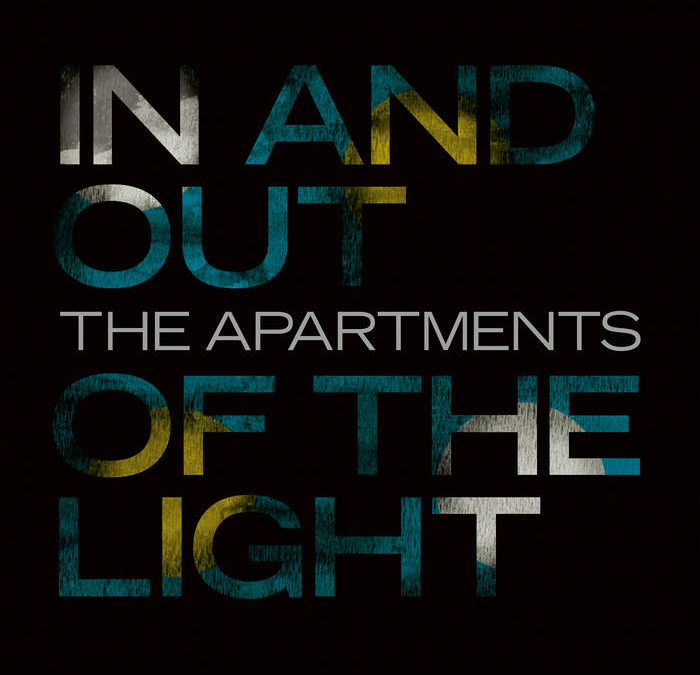 IN AND OUT OF THE LIGHT – The Apartments