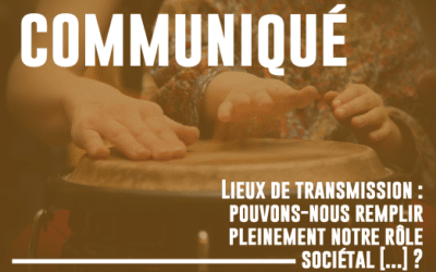 [COMMUNIQUÉ] Lieux de transmission : pouvons-nous remplir pleinement notre rôle sociétal au sein de la filière musique, dans le respect des protocoles et au nom du bien-être de nos participants ?