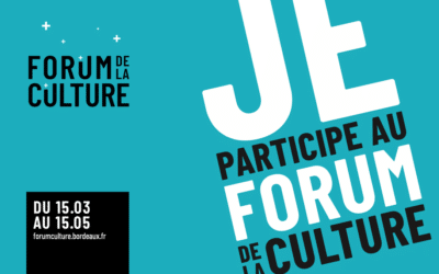 FORUM DE LA CULTURE – Bordeaux