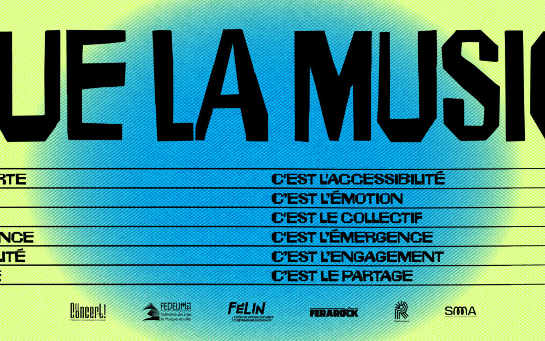 [CAMPAGNE] + QUE LA MUSIQUE